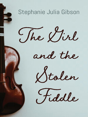 cover image of The Girl and the Stolen Fiddle